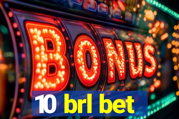 10 brl bet